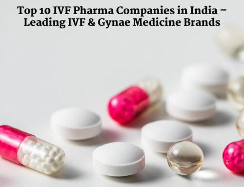 Top 10 IVF Pharma Companies in India – Leading IVF & Gynae Medicine Brands